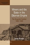 Miners and the State in the Ottoman Empire