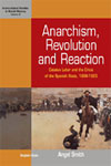 Anarchism, Revolution and Reaction