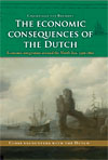 The Economic Consequences of the Dutch